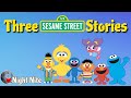 113 Three Sesame Street Stories Read Aloud