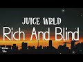 Rich And Blind Lyrics Juice WRLD