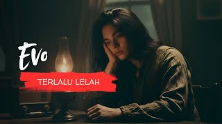 Download lagu Terlalu Lelah – Evo | Classic Rock Blues Cover & Lyrics by iWa Tipis mp3