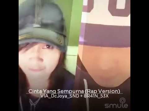CINTA YANG SEMPURNA (RAP VERSION) - JOYA ft. 8R41N 53X 🤜🏻👊🏻🤛🏻😎