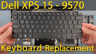 Dell XPS 15 9570 Keyboard Replacement