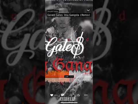 Gerald Gates- im a Gangsta (Remix)