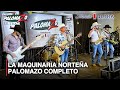 Palomazo Completo (En Vivo) - La Maquinaria Norteña | Palomazo 2021