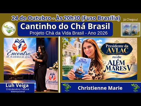 Além-Mares V: Um Encontro de Emoção, Poesia e Amizade Sem Fronteiras | Cantinho do Chá Brasil