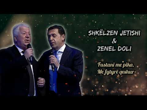 Fustani me pika, Me fytyre qeshur - Shkelzen Jetishi & Zenel Doli