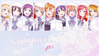 μ’s – Sayounara e Sayonara!/さようならへさよなら！lit. Farewell to Farewells! (Color Coded,Full, Kan, Rom, Eng)