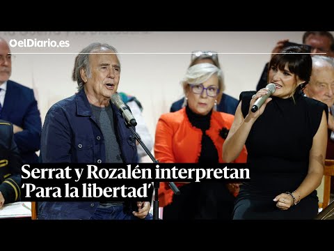 SERRAT y ROZALÉN interpretan 'Para la libertad', un poema de Miguel Hernández