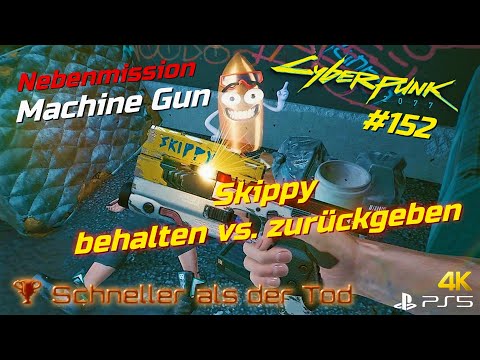 Cyberpunk 2077 #152 • Machine Gun: Skippy • Nebenmission • 🏆 Schneller als der Tod [PS5*4K60]