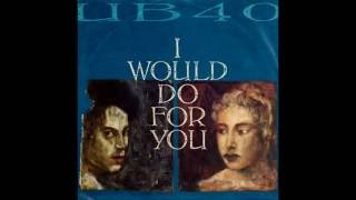 UB40 - I Would Do For You (Extended Mix)