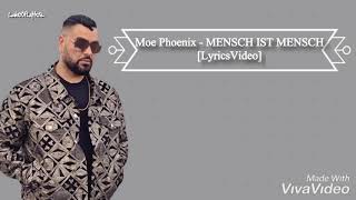 Moe Phoenix - MENSCH IST MENSCH [LyricsVideo]