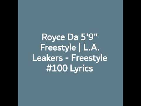 Royce Da 5'9" Freestyle | L.A. Leakers - Freestyle #100 Lyrics
