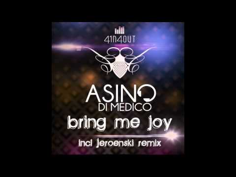 Asino di Medico - Bring Me Joy (Audiophox Remix)