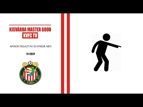 KVFC TV - Amikor megadták a tizenegyest és amikor nem