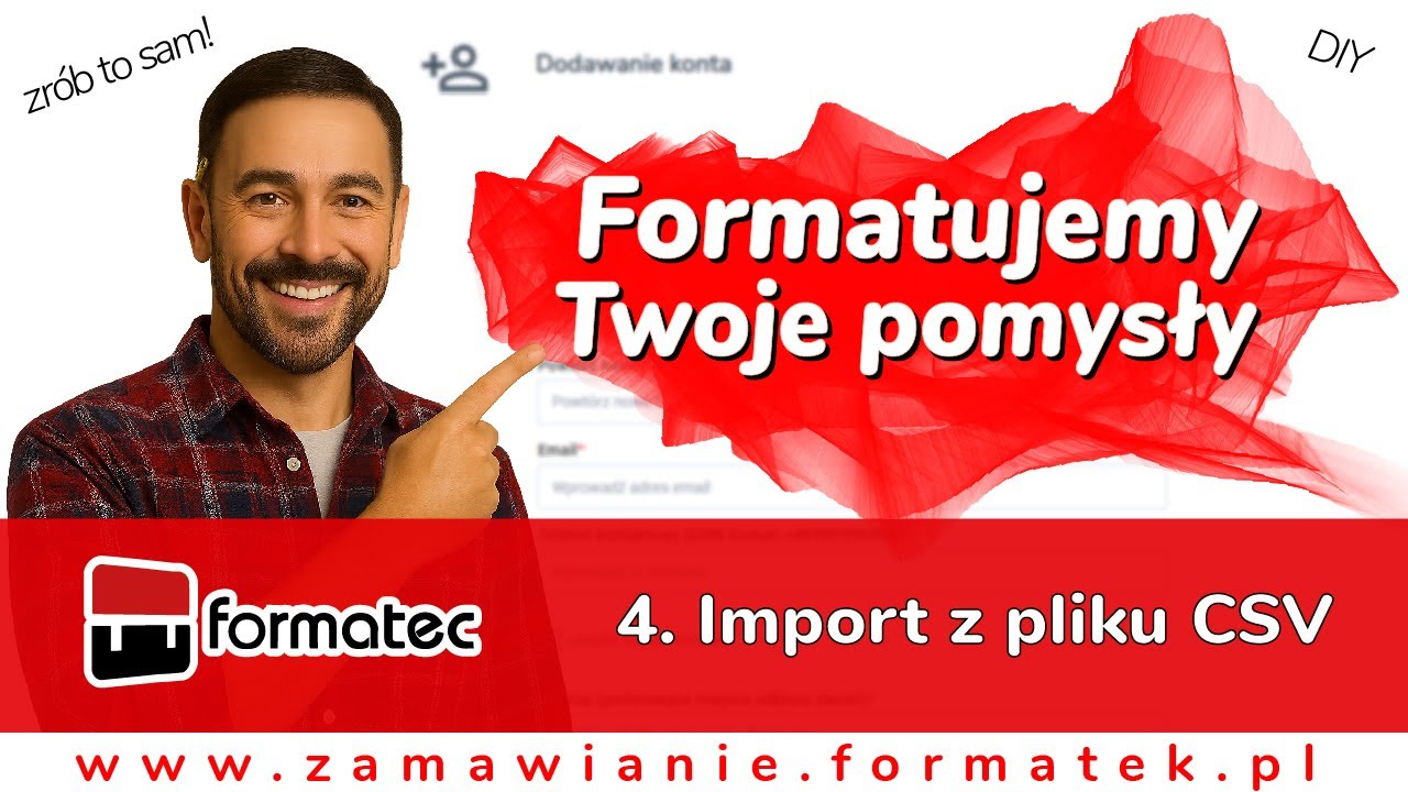 4. import z pliku CSV | zamawianie.formatek.pl