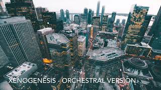 Xenogenesis - TheFatRat Orchestration