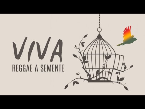 Reggae a Semente - Viva (Lyric Video)
