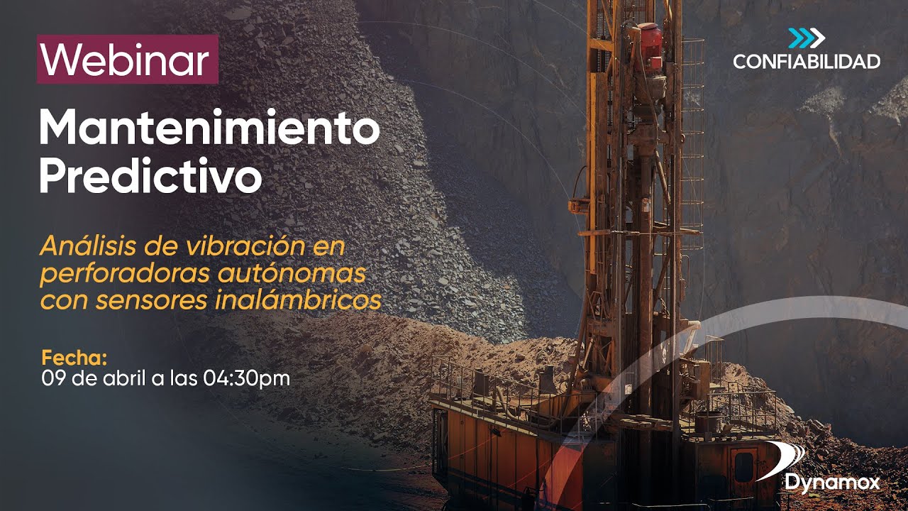 Live Webinar: Mantenimiento Predictivo - Análisis de vibración en perforadoras autónomas