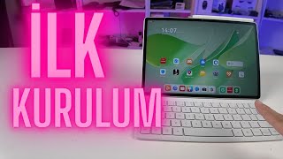 Huawei Tablet Alınca İlk Kurulum Nasıl Yapılır?