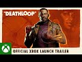 DEATHLOOP – Official Xbox Launch Trailer | Play It Now with Game Pass