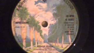 IMPRESSIONS - MIRACLE WOMAN