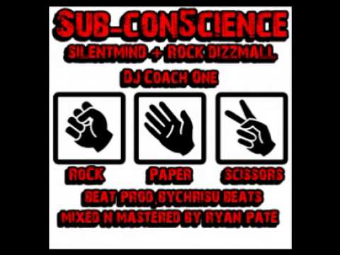 Sub-con5cience "Rock, Paper, Scissors" ft. Silentmind & Rock Dizzmall