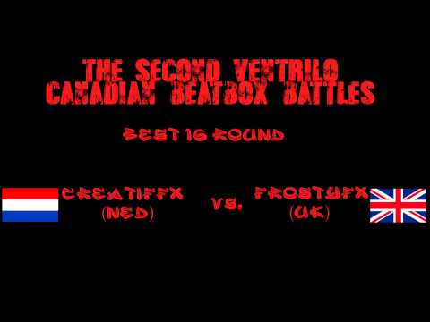 CreatifFX (NED) vs. FrostyFX (UK) - Best 16 Round - The Second Ventrilo Canadian Beatbox Battles