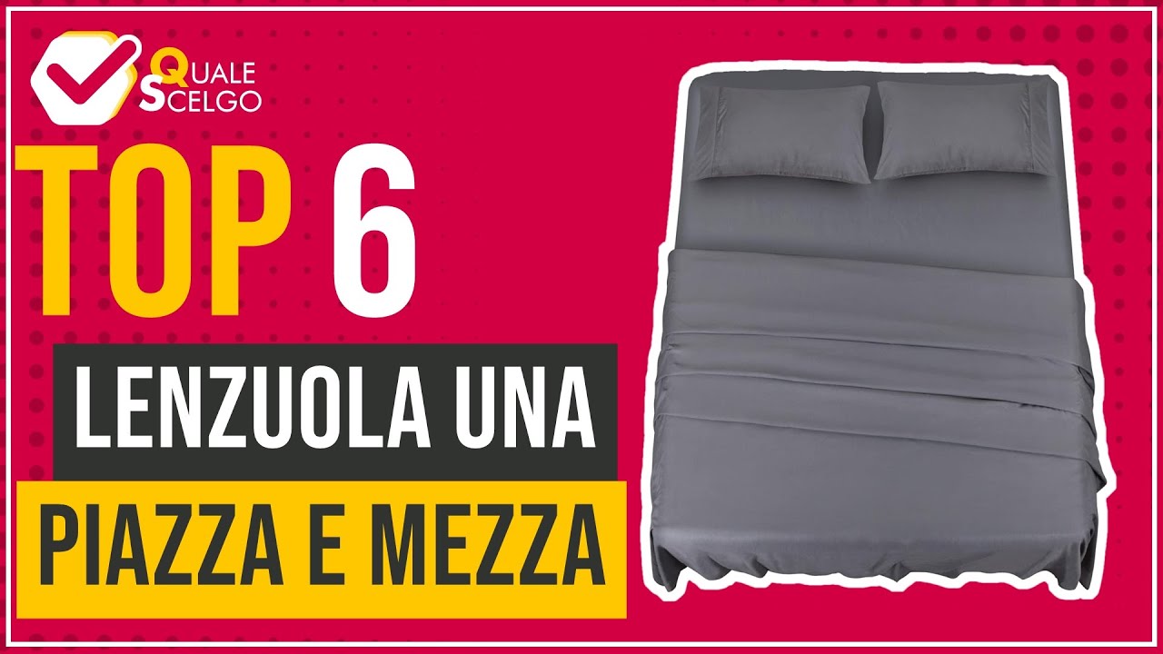 Lenzuola una piazza e mezza - Top 6 - (QualeScelgo)