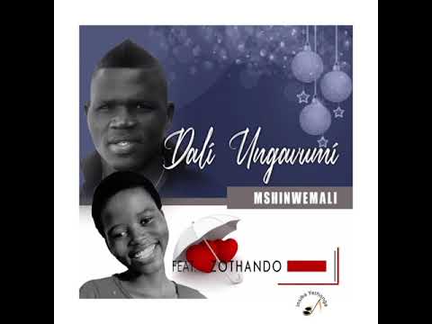Mshiniwemali Ft Zanothando - Dali Ungavumi (Official Audio)