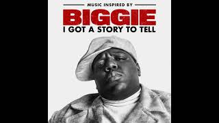 I Got a Story to Tell (2014 Remaster) | Biggie: I Got A Story To Tell OST