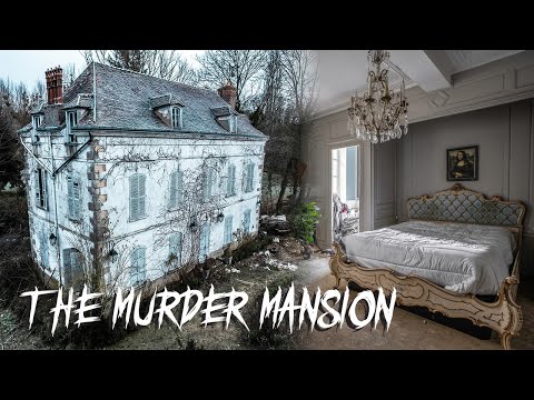 , title : 'The owner got KILLED inside! - Abandoned MURDER Mansion Hidden in France'