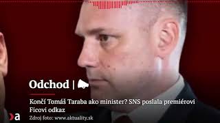 Končí Tomáš Taraba ako minister? SNS poslala premiérovi Ficovi odkaz | Aktuality #n-l