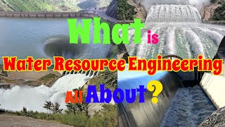 Exploring the World of Hydraulics and Water Resource Engineering: A Beginner's Guide
