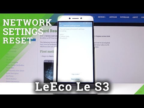 How to Reset Network Settings in LeEco Le S3 – Restore Connection Options