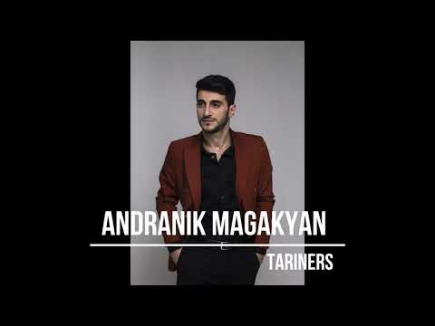 Andranik Magakyan - Tariners | Андраник Магакян - Таринерс