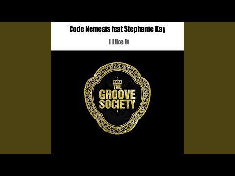 I Like It (feat. Stephanie Kay)