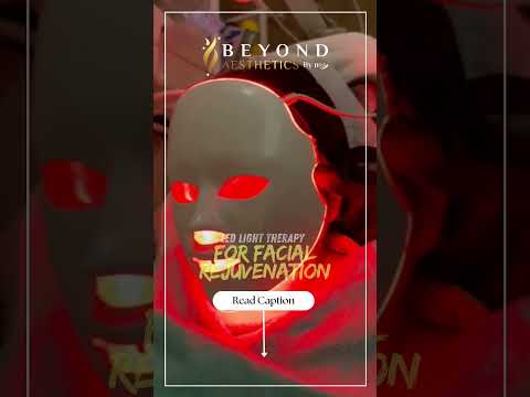 LED light therapy for Facial Rejuvenation | Beyond Aesthetics Ns3