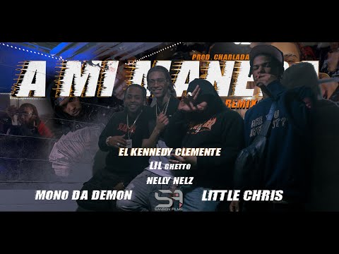 El Kennedy Clemente - A Mi Manera Rmx - Ft Mońo Da Demon, Lil Ghetto, Little Chris & Nelly Nelz
