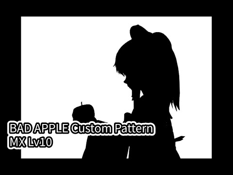 [TECHMANIA] Bad Apple Custom Pattern MX Lv10