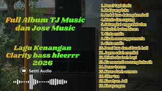 Download lagu Full Album TJ Music dan Jose Music Lagu Kenangan || Benci Jadi Rindu || Hati yang Luka || 2026 mp3