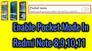 How to enable pocket mode in redmi note 8,9,10,11.