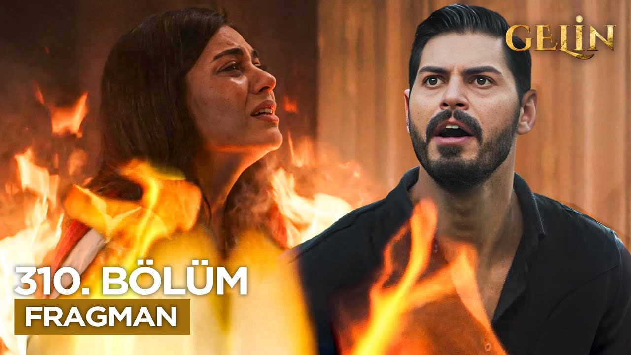 Gelin 310. Bölüm Fragmanı