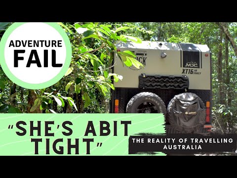 SHE'S ABIT TIGHT - ADVENTURE FAIL - The REALITY of Travelling Australia - Episode 5