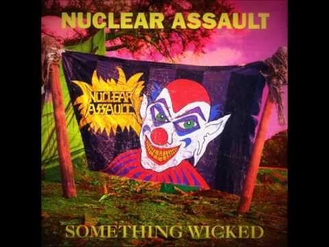 Nuclear Assault - Something Wicked [Full Album]
