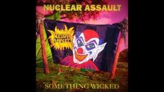 Nuclear Assault - Something Wicked [Full Album]