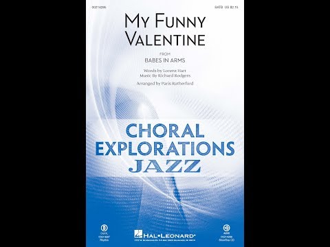 Song - My Funny Valentine - Choral and Vocal sheet music arrangements Song - My Funny Valentine - Choral and Vocal sheet music arrangements