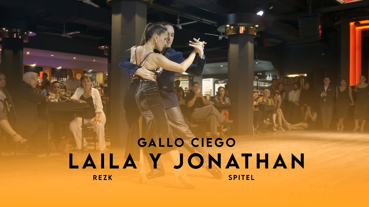 LAILA REZK Y JONATHAN SPITEL - GALLO CIEGO - LA DEL CENTRO MILONGA 27/03/2024