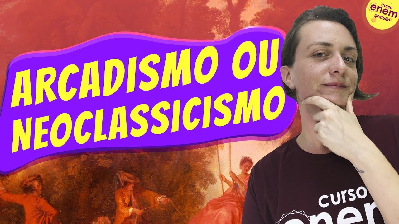 ARCADISMO OU NEOCLASSICISMO | Resumo de Literatura para o Enem