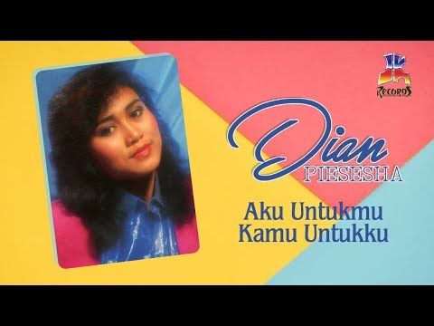 Dian Piesesha - Aku Untukmu Kamu Untukku (Official Lyric Video)