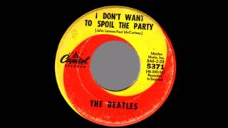 The Beatles - I Don&#39;t Want to Spoil the Party [Remastered]