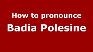 How to pronounce Badia Polesine